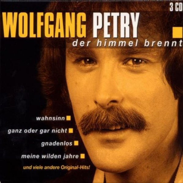 Album Wolfgang Petry - Der Himmel Brennt