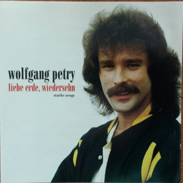 Album Wolfgang Petry - Liebe Erde, Wiedersehen