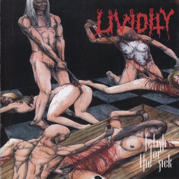 Album Lividity - Fetish For The Sick