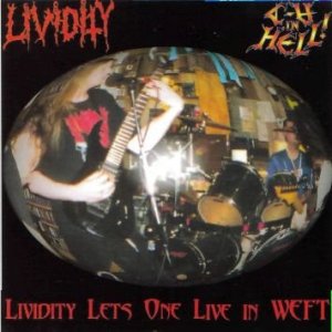 Album Lividity - Lividity Lets One Live in WEFT