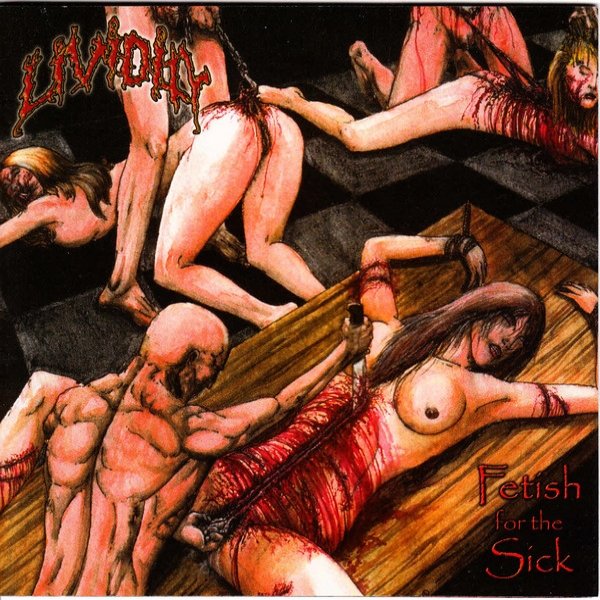 Album Lividity - Fetish For The Sick + Live In Germany