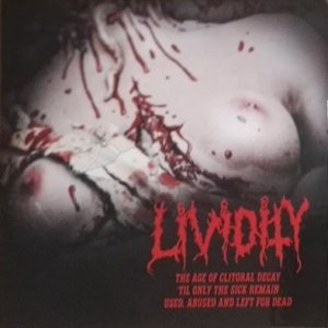 Album Lividity - Age Of Clitorial Decay/...