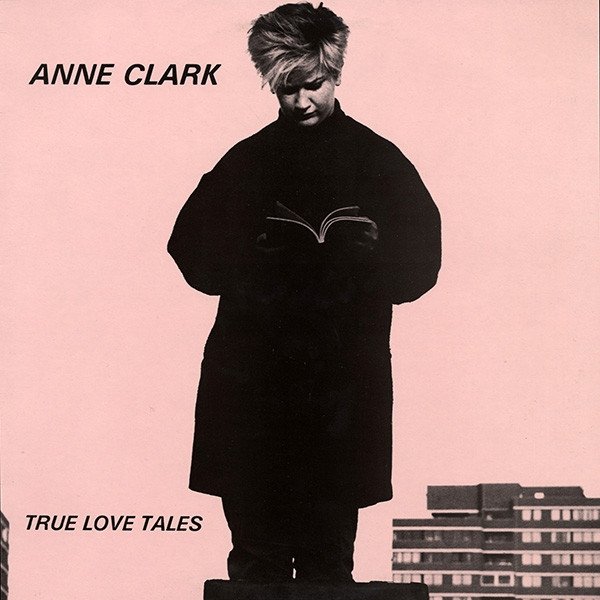 Album Anne Clark - True Love Tales