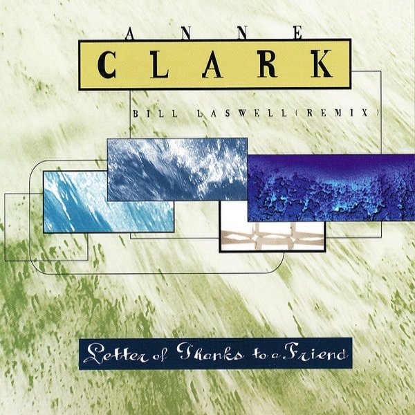 Album Anne Clark - Letter Of Thanks To A Friend