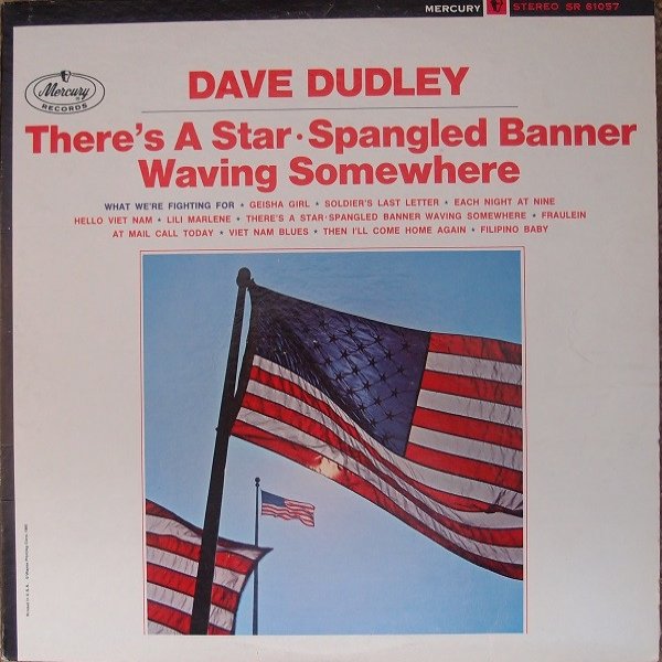 Album There's A Star Spangled Banner Waving Somewhere - Dave Dudley