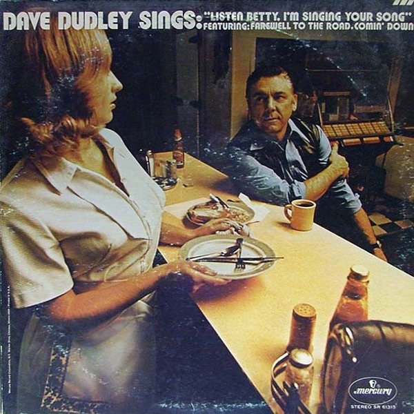 Dave Dudley Sings "Listen Betty, I'm Singing Your Song" - album