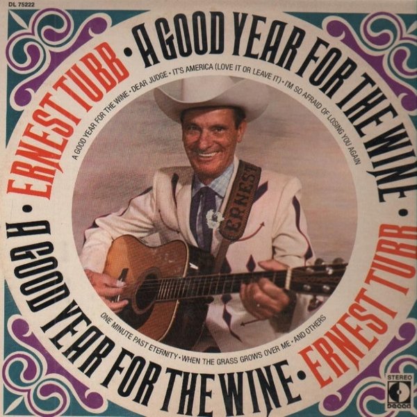 Album Ernest Tubb - A Good Year For The Wine