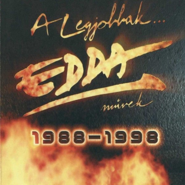 Album A Legjobbak... 1988-1998 - Edda Müvek