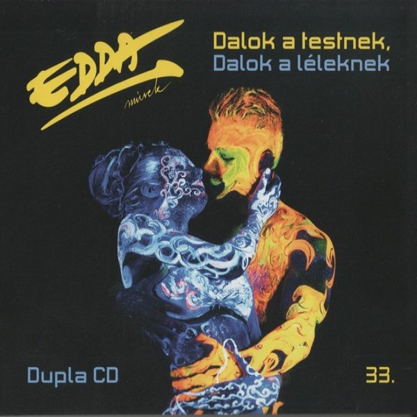 Album Dalok A Testnek, Dalok A Léleknek - Edda Müvek