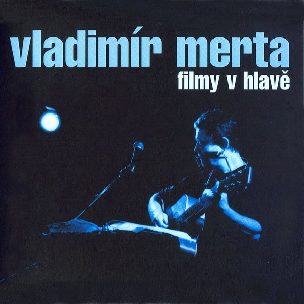Album Vladimír Merta - Filmy v hlavě