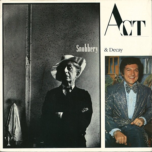 Act Snobbery & Decay, 1987