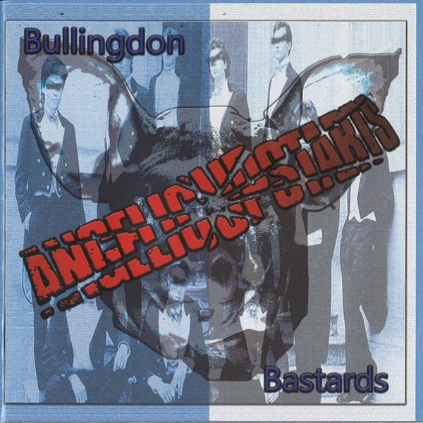 Album Angelic Upstarts - Bullingdon Bastards