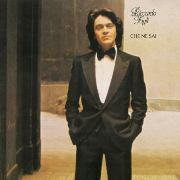 Album Riccardo Fogli - Che Ne Sai