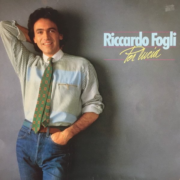 Album Riccardo Fogli - Per Lucia
