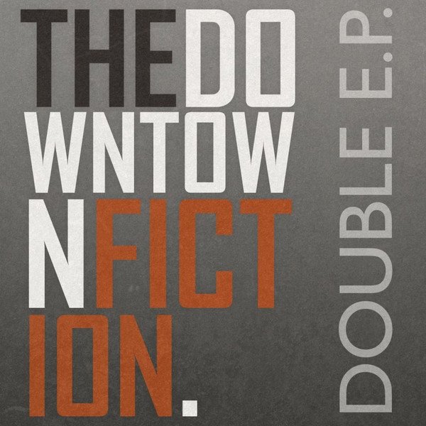 Album The Downtown Fiction - Double E.P.