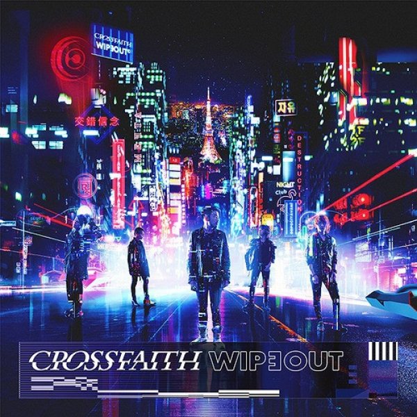 Album Crossfaith - Wipeout