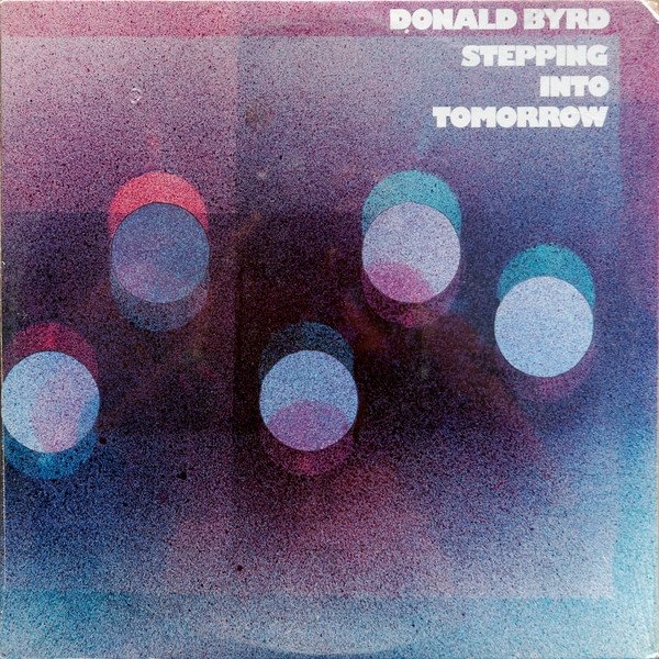 Album Donald Byrd - Stepping Into Tomorrow