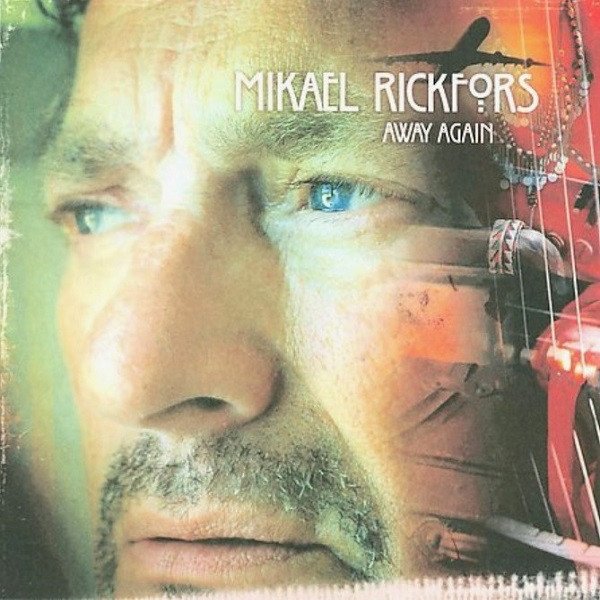 Album Mikael Rickfors - Away Again
