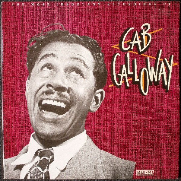 Cab Calloway The Most Important Recordings Of Cab Calloway, 1989