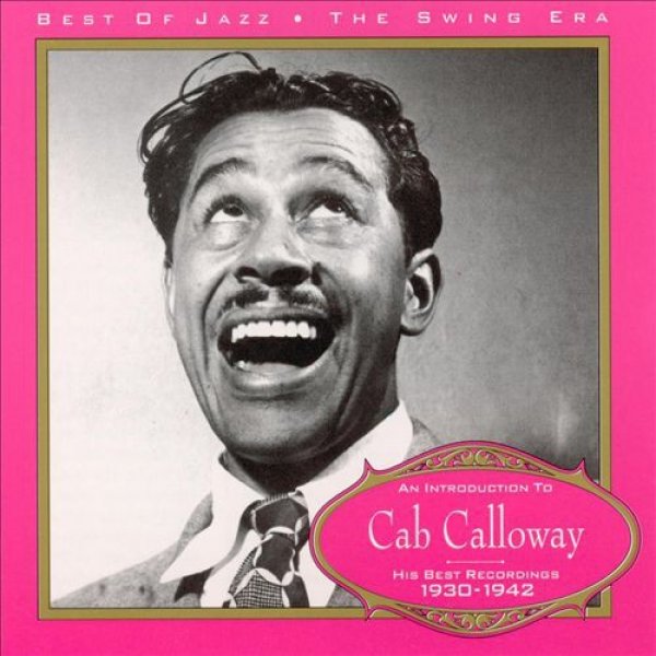 Album Cab Calloway - His Best Recordings 1930 - 1942