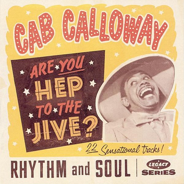 Album Cab Calloway - Are You Hep To The Jive?