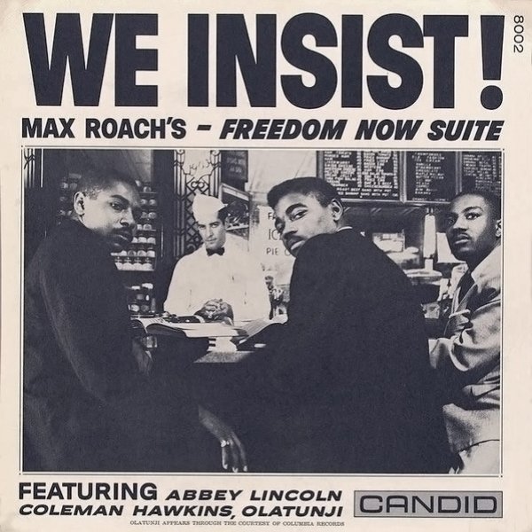 We Insist! Max Roach's Freedom Now Suite - album