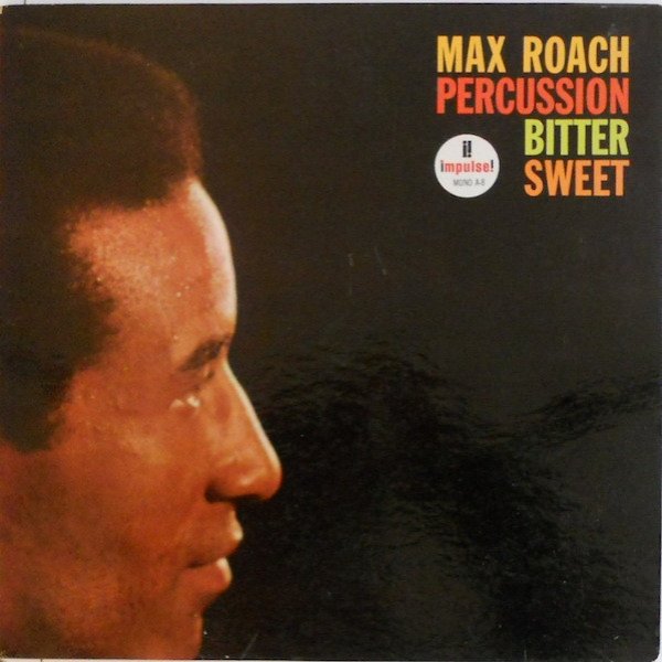 Album Max Roach - Percussion Bitter Sweet