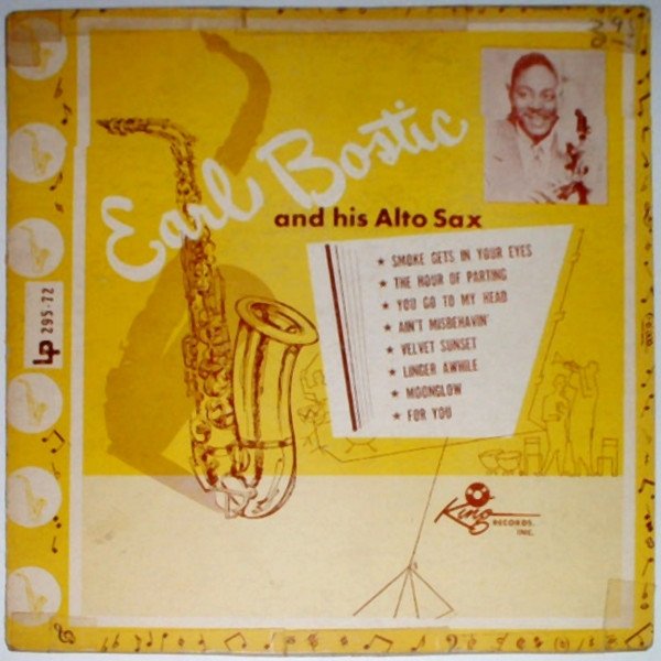 Earl Bostic And His Alto Sax - album