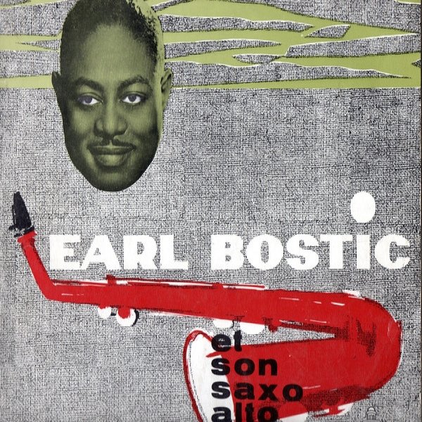 Earl Bostic Et Son Saxo Alto Album 
