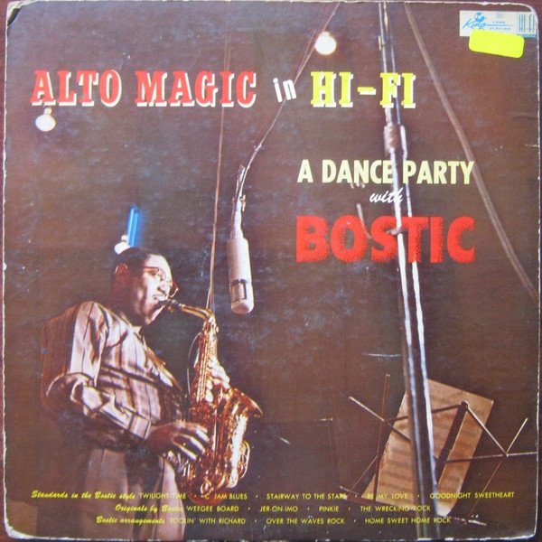 Album Alto Magic In Hi-Fi A Dance Party With Bostic - Earl Bostic