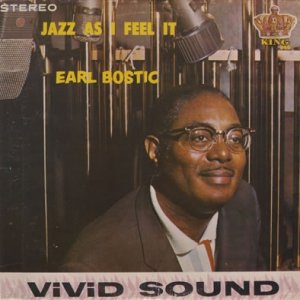 Album Earl Bostic - Jazz As I Feel It