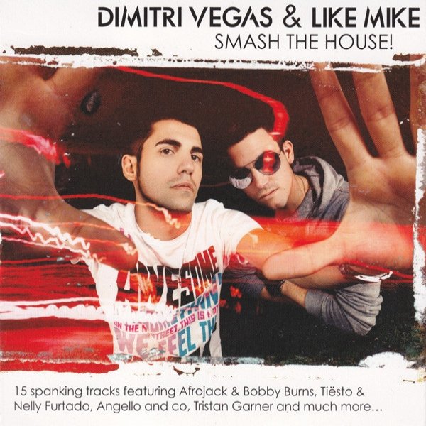 Album Dimitri Vegas & Like Mike - Smash The House!