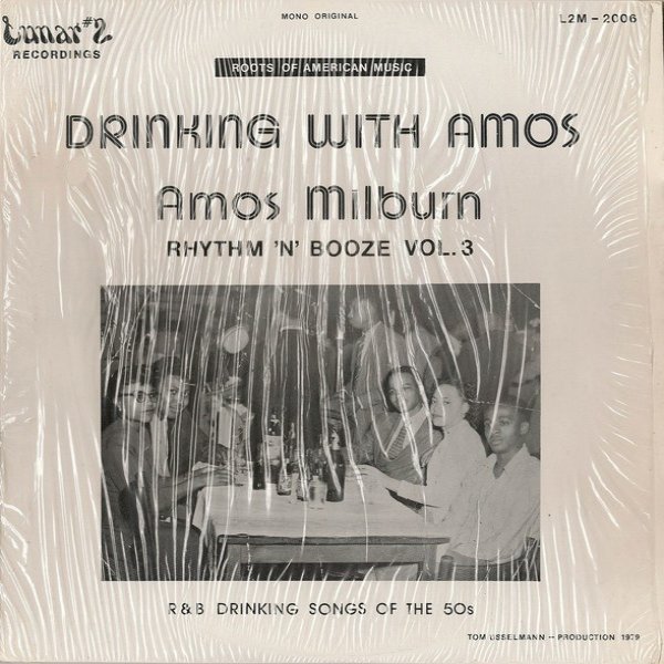 Amos Milburn Drinking With Amos - Rhythm 'N' Booze Vol. 3, 1979