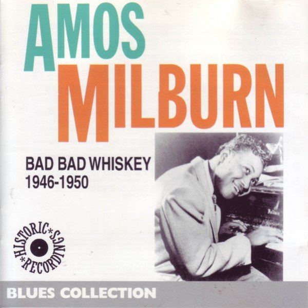 Album Amos Milburn - Bad Bad Whiskey 1946-1950