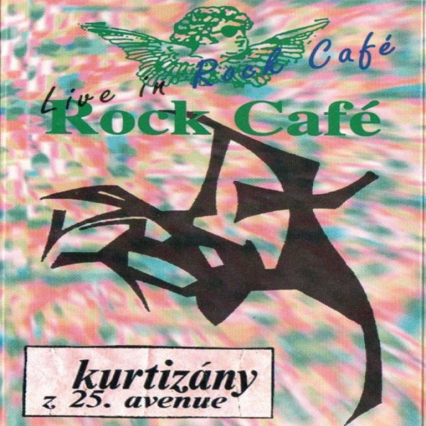 Album Kurtizány z 25. avenue - Live in Rock Café