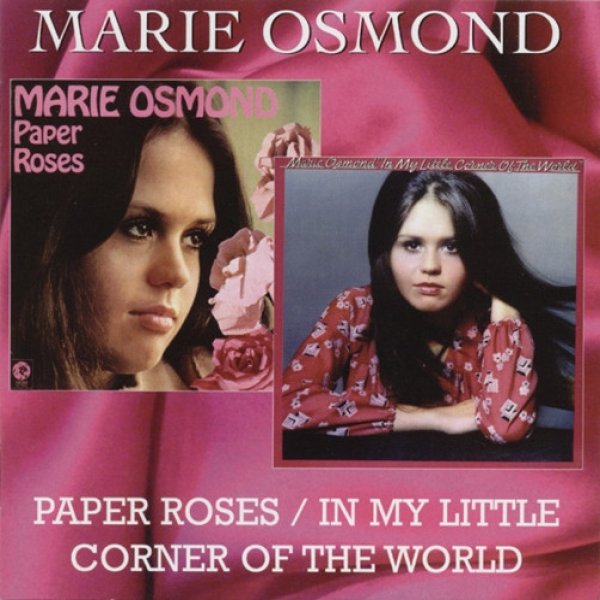 Marie Osmond Paper Roses / In My Little Corner Of The World, 2009