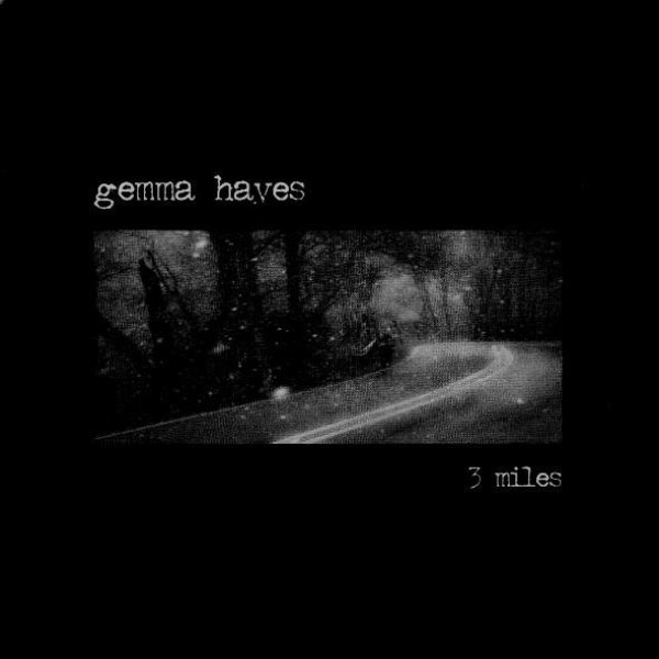 Album Gemma Hayes - 3 Miles