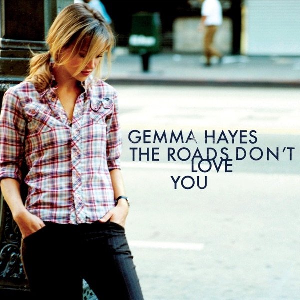Album Gemma Hayes - The Roads Don