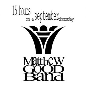 Matthew Good Band 15 Hours on a September Thursday, 1994