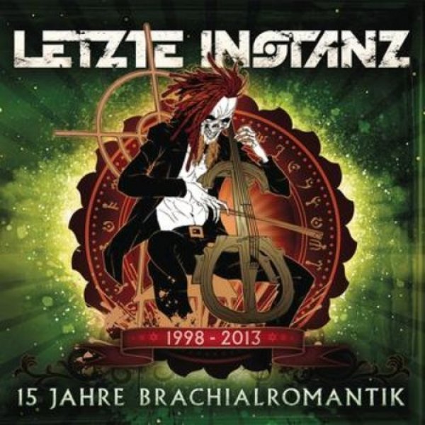 Album Letzte Instanz - 15 Jahre Brachialromantik