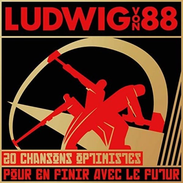 Album Ludwig Von 88 - 20 chansons optimistes pour en finir avec le futur