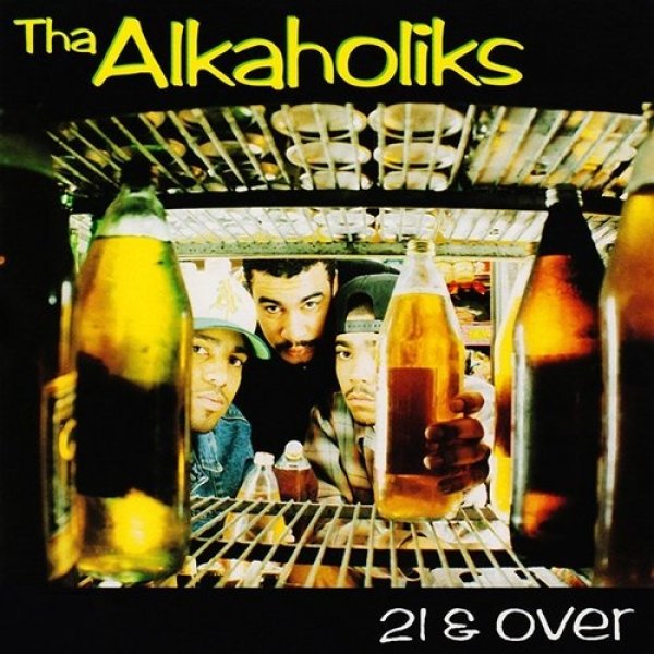 Album Tha Alkaholiks - 21 & Over