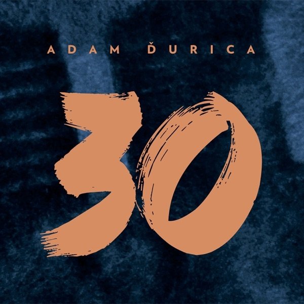 Album Adam Ďurica - 30