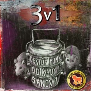 3v1 (split-Šanov1,Čertůf Punk, Do řady!)) - album