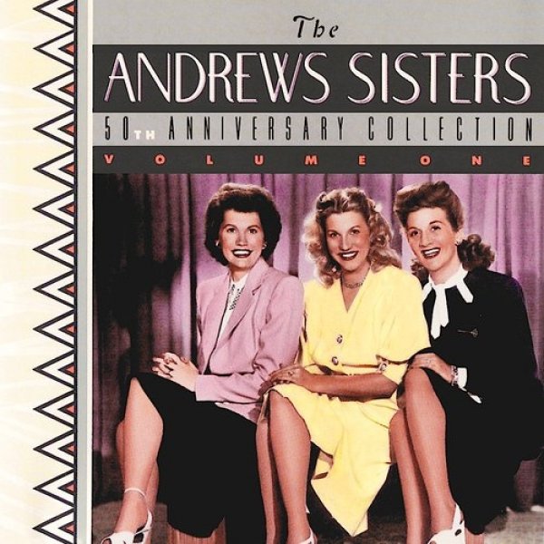Album The Andrews Sisters - 50th Anniversary Collection