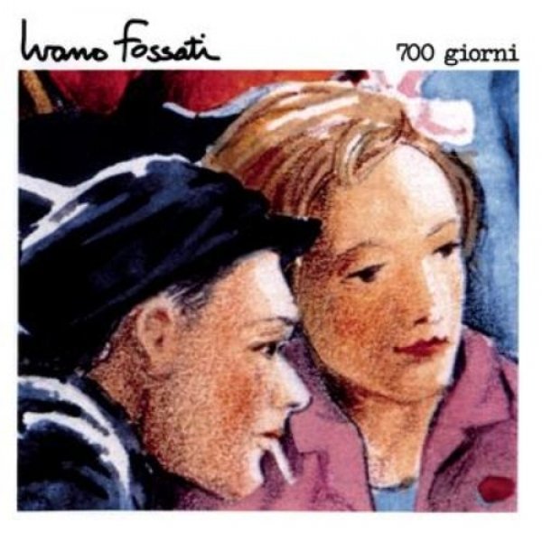 Album Ivano Fossati - 700 giorni