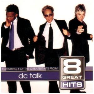 Album DC Talk - 8 Great Hits