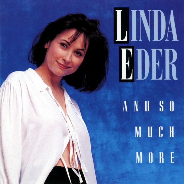 Album Linda Eder - And So Much More