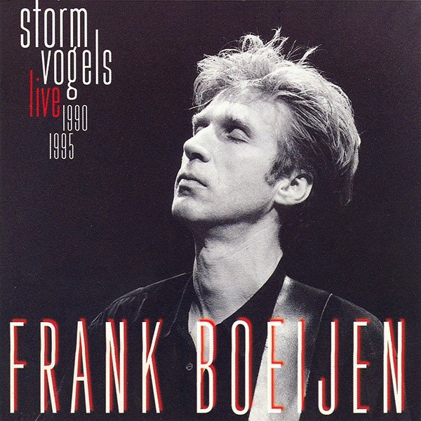 Album Frank Boeijen - Stormvogels (Live 1990-1995)