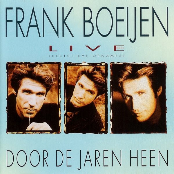 Album Frank Boeijen - Live - Door De Jaren Heen